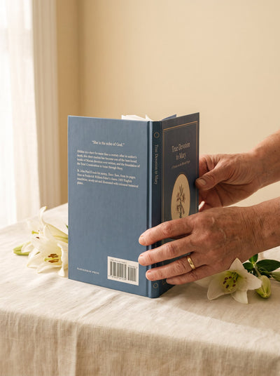 True Devotion to Mary — illustrated hardcover by Ploughman Press