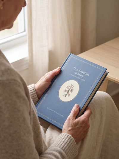 True Devotion to Mary — illustrated hardcover by Ploughman Press